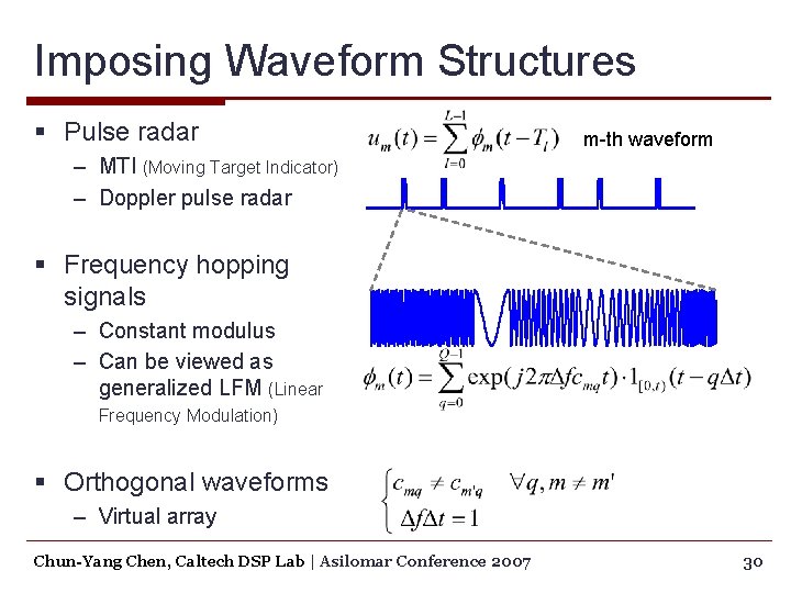 Imposing Waveform Structures § Pulse radar m-th waveform – MTI (Moving Target Indicator) –