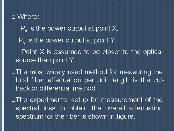 p Where: Px is the power output at point X. Py is the power