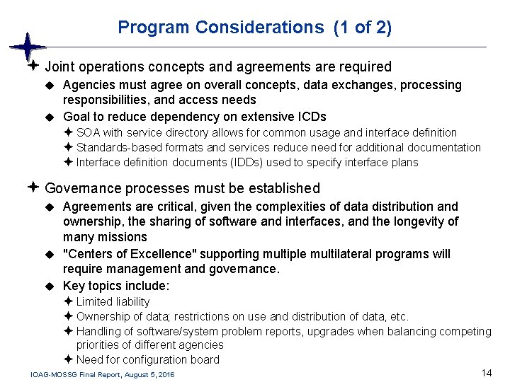 Program Considerations (1 of 2) Joint operations concepts and agreements are required Agencies must