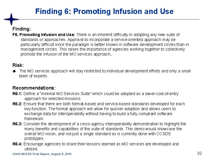 Finding 6: Promoting Infusion and Use Finding: F 6. Promoting Infusion and Use: There