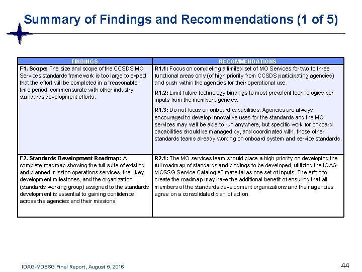 Summary of Findings and Recommendations (1 of 5) FINDINGS F 1. Scope: The size