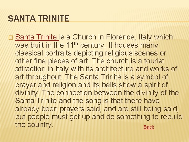 SANTA TRINITE � Santa Trinite is a Church in Florence, Italy which was built