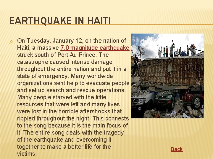 EARTHQUAKE IN HAITI On Tuesday, January 12, on the nation of Haiti, a massive