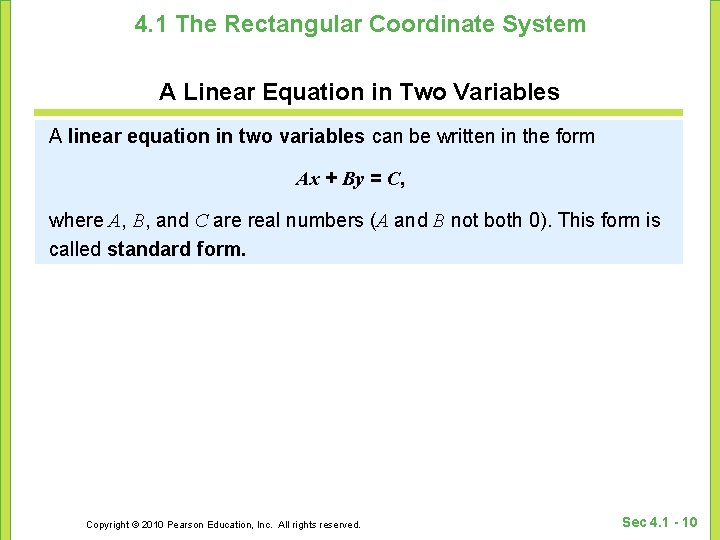 4. 1 The Rectangular Coordinate System A Linear Equation in Two Variables A linear