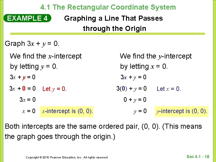 4. 1 The Rectangular Coordinate System EXAMPLE 4 Graphing a Line That Passes through