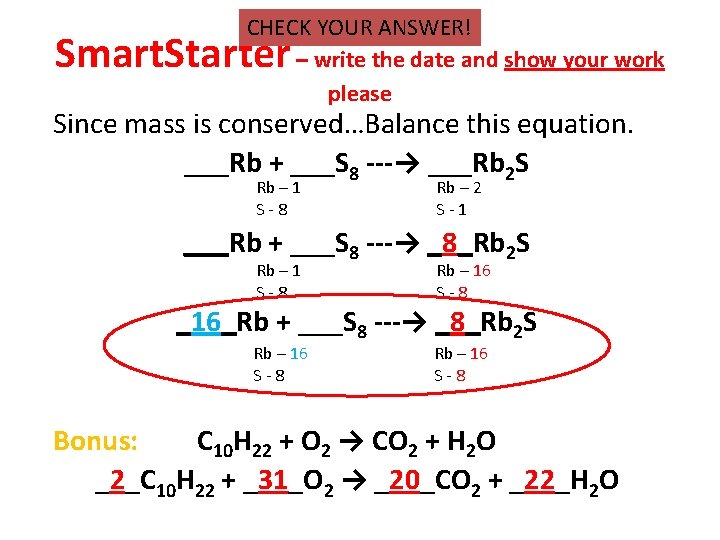 CHECK YOUR ANSWER! – write the date and show your work please Smart. Starter