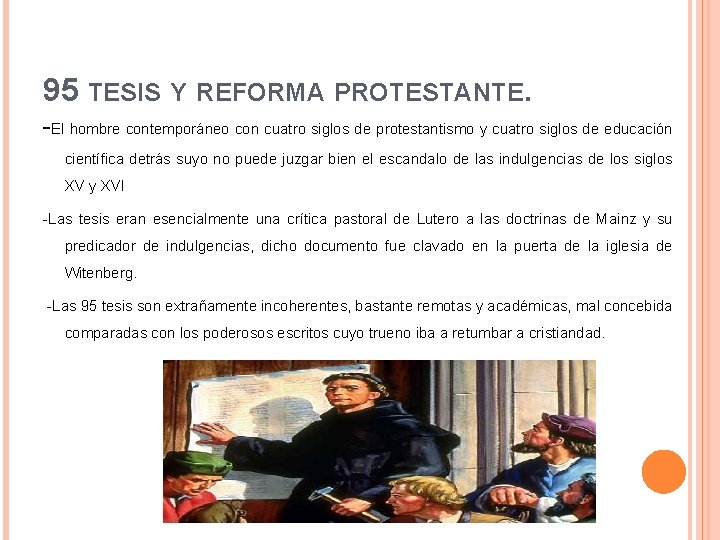 95 TESIS Y REFORMA PROTESTANTE. -El hombre contemporáneo con cuatro siglos de protestantismo y