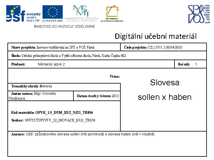 Digitální učební materiál Název projektu: Inovace vzdělávání na SPŠ a VOŠ Písek Číslo projektu: