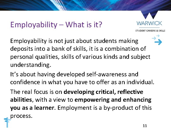 Employability – What is it? STUDENT CAREERS & SKILLS Employability is not just about