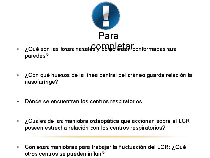  • Para completar ¿Qué son las fosas nasales y cómo están conformadas sus