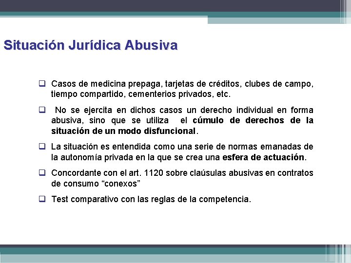 Situación Jurídica Abusiva q Casos de medicina prepaga, tarjetas de créditos, clubes de campo,