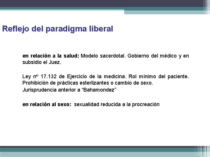 Reflejo del paradigma liberal en relación a la salud: Modelo sacerdotal. Gobierno del médico