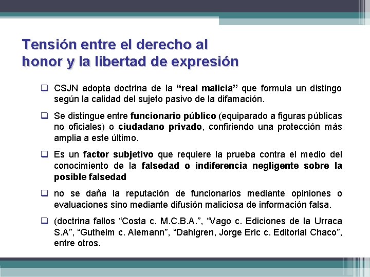Tensión entre el derecho al honor y la libertad de expresión q CSJN adopta