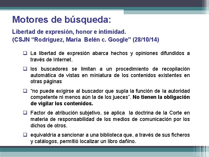 Motores de búsqueda: Libertad de expresión, honor e intimidad. (CSJN “Rodríguez, María Belén c.