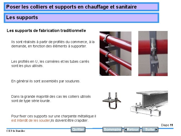 Poser les colliers et supports en chauffage et sanitaire Les supports de fabrication traditionnelle