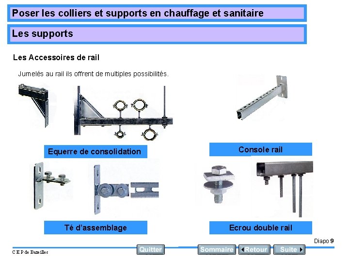 Poser les colliers et supports en chauffage et sanitaire Les supports Les Accessoires de