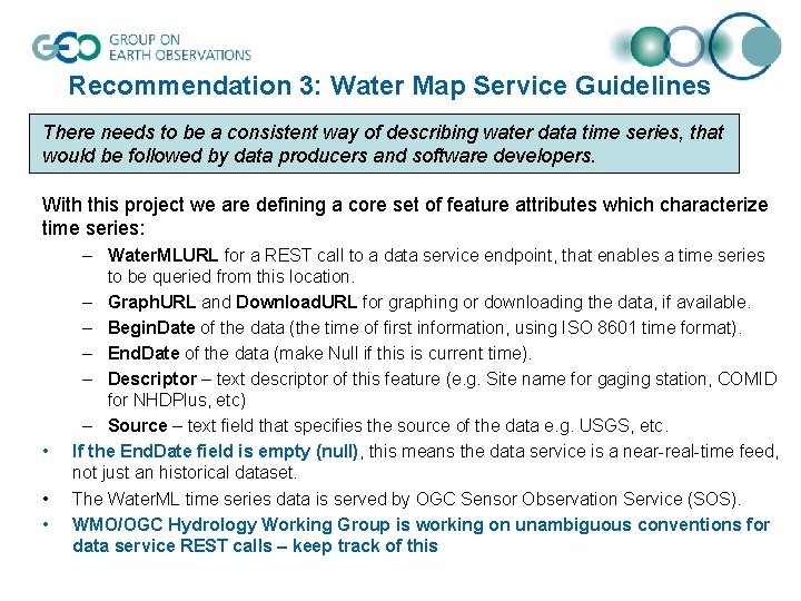 Recommendation 3: Water Map Service Guidelines There needs to be a consistent way of