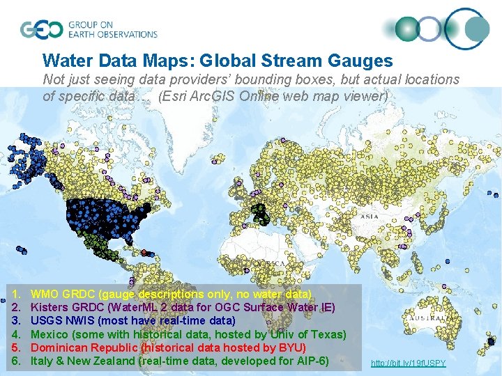 Water Data Maps: Global Stream Gauges Not just seeing data providers’ bounding boxes, but