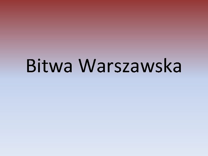 Bitwa Warszawska 