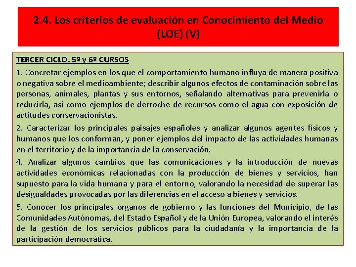 2. 4. Los criterios de evaluación en Conocimiento del Medio (LOE) (V) TERCER CICLO.