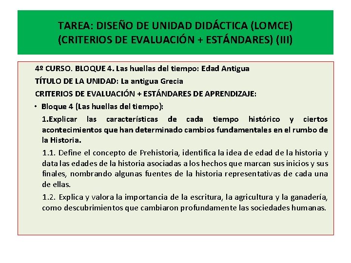 TAREA: DISEÑO DE UNIDAD DIDÁCTICA (LOMCE) (CRITERIOS DE EVALUACIÓN + ESTÁNDARES) (III) 4º CURSO.