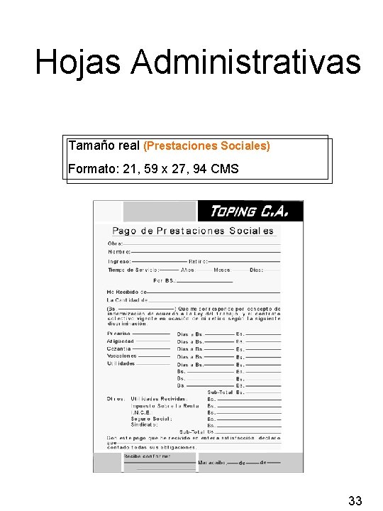 Hojas Administrativas Tamaño real (Prestaciones Sociales) Formato: 21, 59 x 27, 94 CMS 33