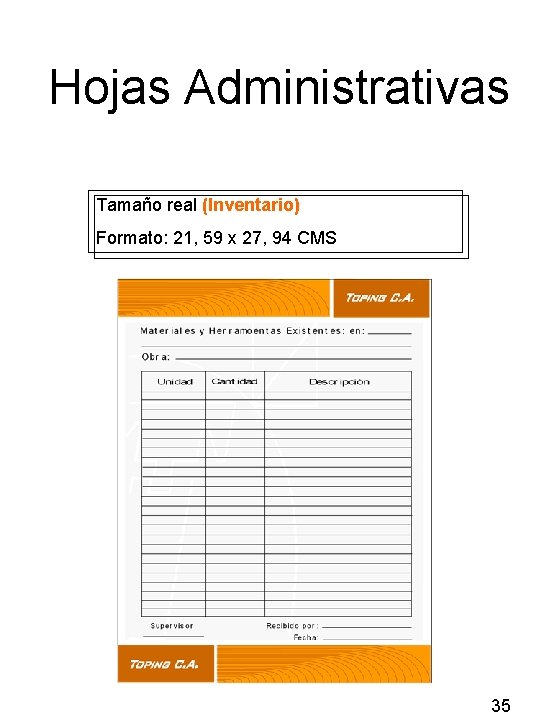 Hojas Administrativas Tamaño real (Inventario) Formato: 21, 59 x 27, 94 CMS 35 