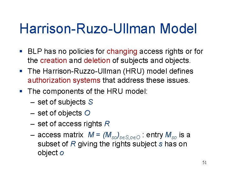 Harrison-Ruzo-Ullman Model § BLP has no policies for changing access rights or for the