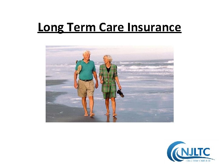 Long Term Care Insurance 