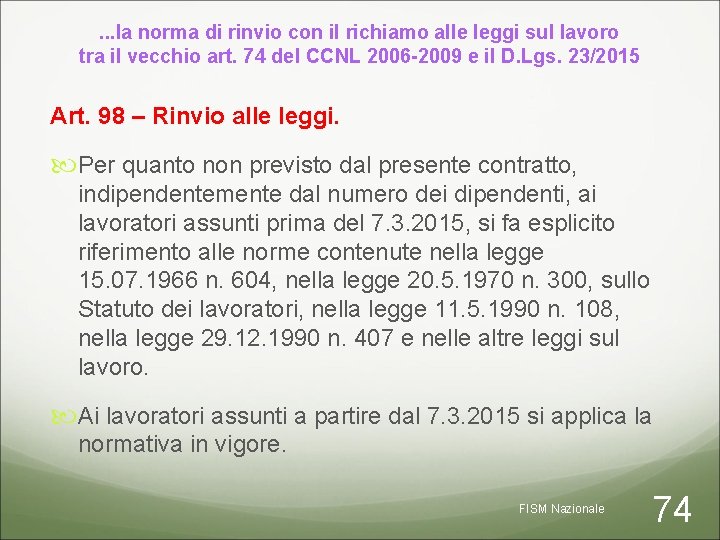 . . . la norma di rinvio con il richiamo alle leggi sul lavoro