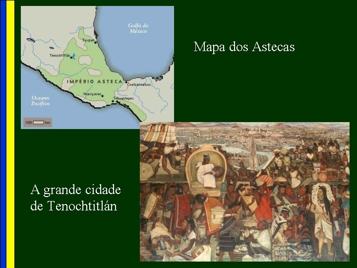 Mapa dos Astecas A grande cidade de Tenochtitlán 