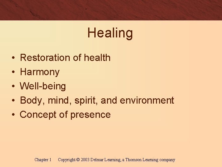 Healing • • • Restoration of health Harmony Well-being Body, mind, spirit, and environment