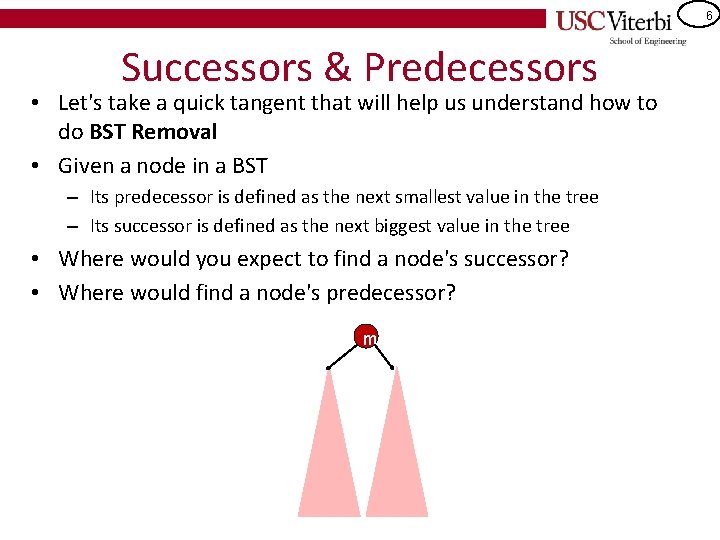 6 Successors & Predecessors • Let's take a quick tangent that will help us