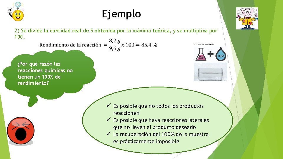 Ejemplo 2) Se divide la cantidad real de S obtenida por la máxima teórica,