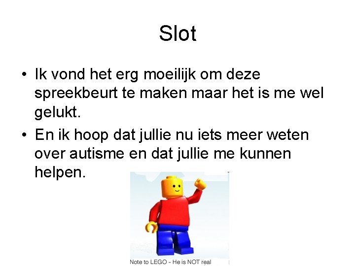 Slot • Ik vond het erg moeilijk om deze spreekbeurt te maken maar het