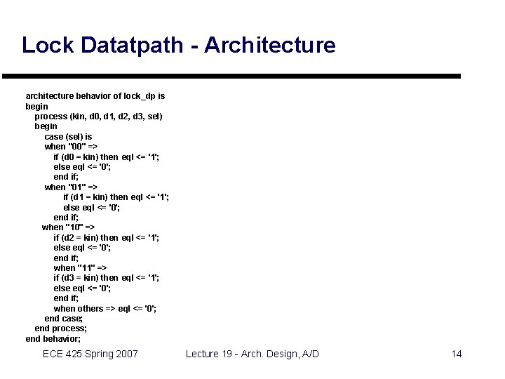 Lock Datatpath - Architecture architecture behavior of lock_dp is begin process (kin, d 0,