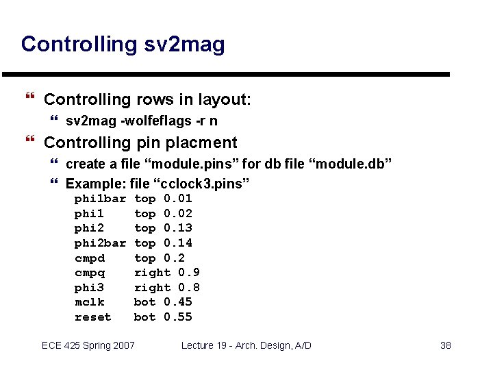 Controlling sv 2 mag } Controlling rows in layout: } sv 2 mag -wolfeflags