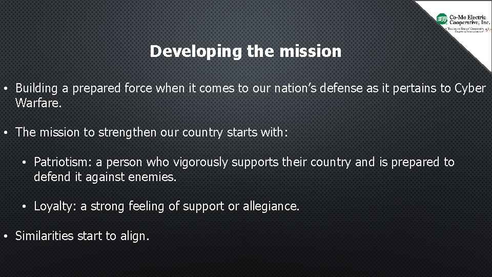 Developing the mission • Building a prepared force when it comes to our nation’s