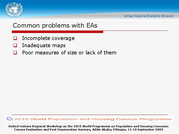 Common problems with EAs q Incomplete coverage q Inadequate maps q Poor measures of