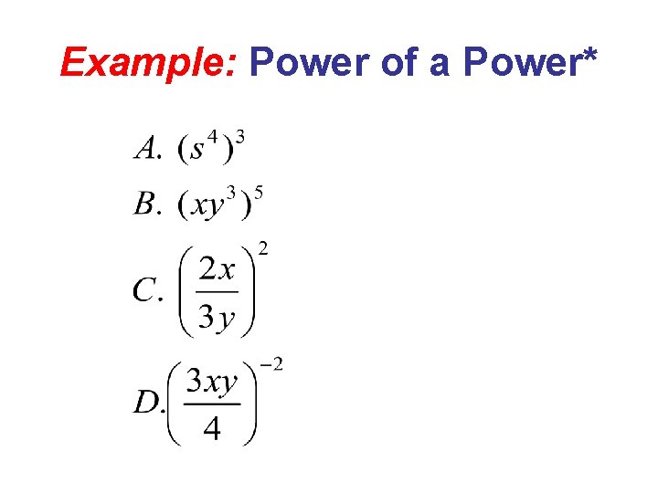 Example: Power of a Power* 
