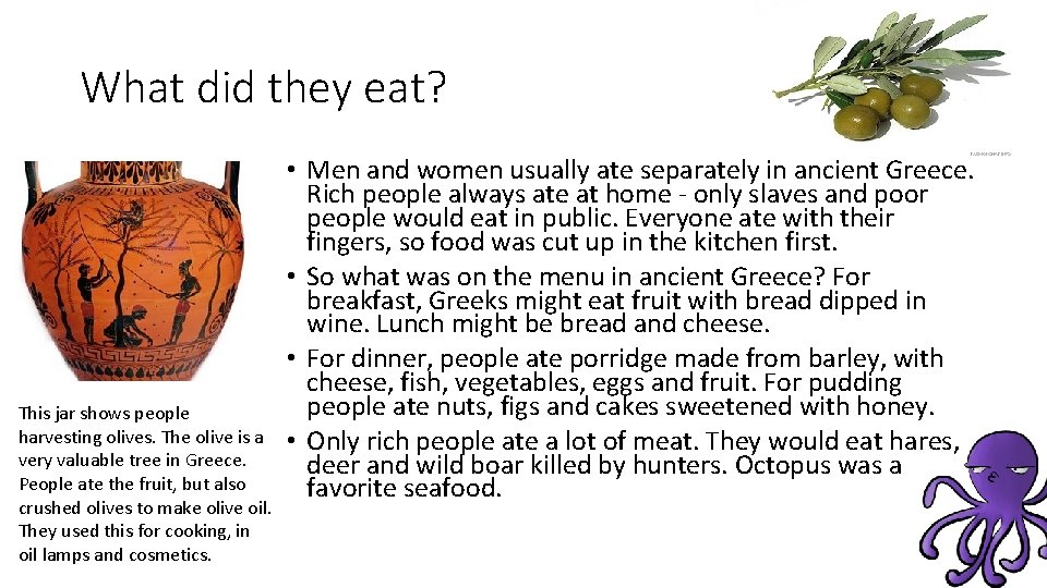 What did they eat? This jar shows people harvesting olives. The olive is a What did they eat? This jar shows people harvesting olives. The olive is a