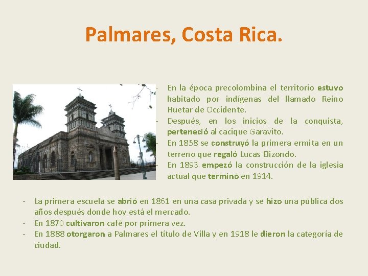 Palmares, Costa Rica. - En la época precolombina el territorio estuvo habitado por indígenas