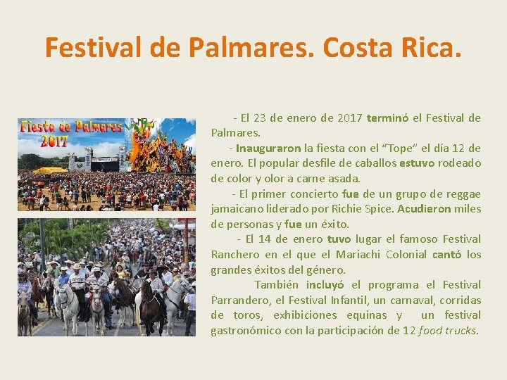 Festival de Palmares. Costa Rica. - El 23 de enero de 2017 terminó el