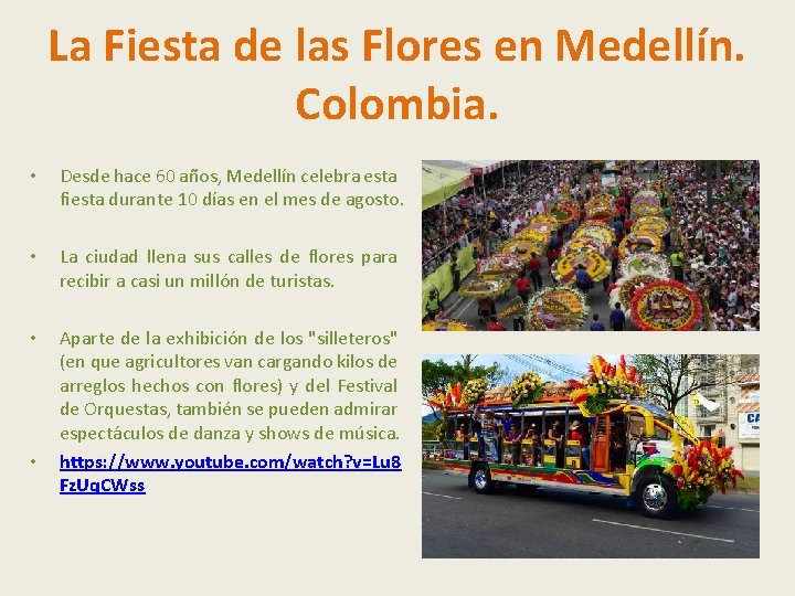 La Fiesta de las Flores en Medellín. Colombia. • Desde hace 60 años, Medellín