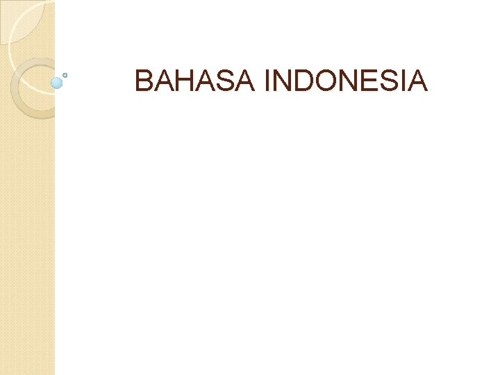 BAHASA INDONESIA 
