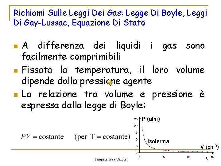 Richiami Sulle Leggi Dei Gas: Legge Di Boyle, Leggi Di Gay-Lussac, Equazione Di Stato
