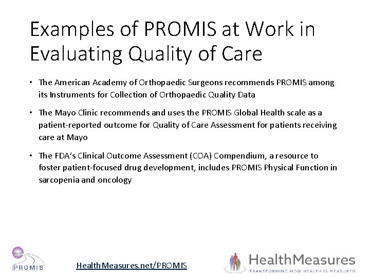 Examples of PROMIS at Work in Evaluating Quality of Care • The American Academy