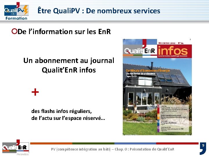 Être Quali. PV : De nombreux services ¡De l’information sur les En. R Un