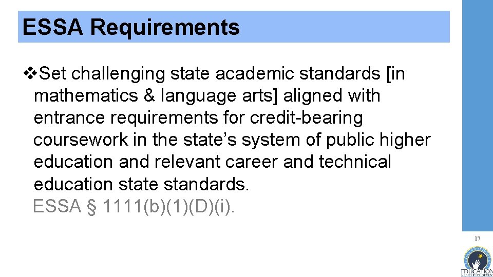 ESSA Requirements v. Set challenging state academic standards [in mathematics & language arts] aligned