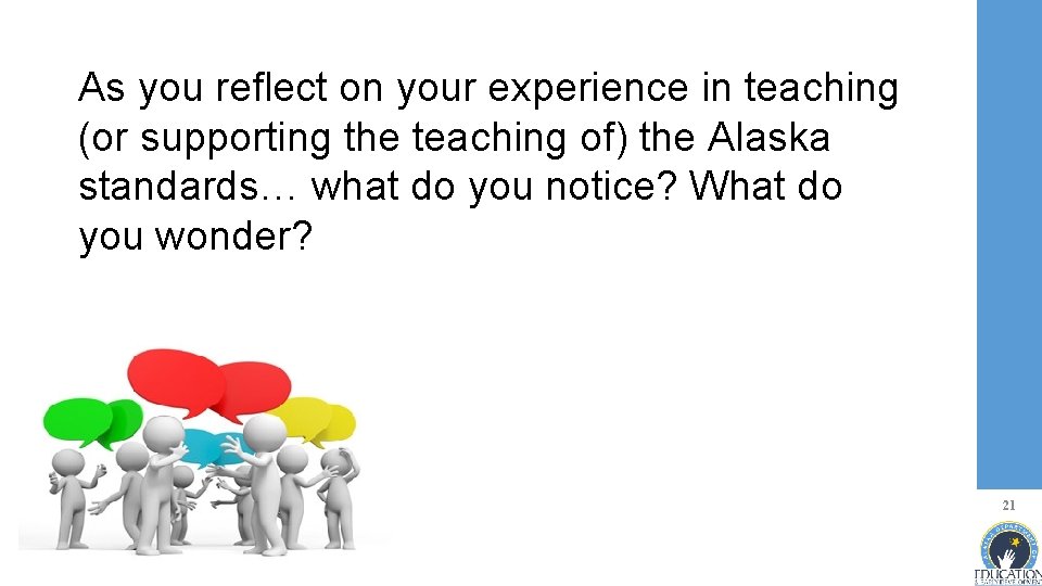 As you reflect on your experience in teaching (or supporting the teaching of) the